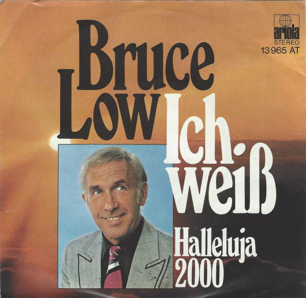 Bruce Low - Ich Weiß Vinyl Singles Vinyl Zeer Goed / Hoesje Goed "VINYLSINGLES.NL"