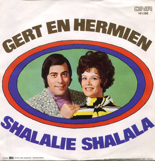 Gert & Hermien / Gert Timmerman - Shalalie Shalala / Overal Op De Wereld Vinyl Singles Vinyl Zeer Goed / Hoesje Goed "VINYLSINGLES.NL"