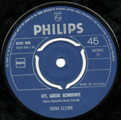 Henk Elsink ‎- Uit Is Een Campagne Die Klinkt Vinyl Singles Vinyl Zeer Goed / Hoesje Generic "VINYLSINGLES.NL"