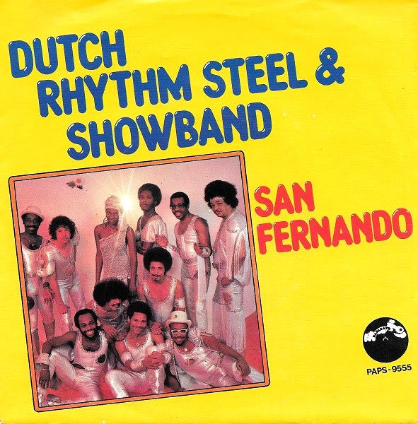 Dutch Rhythm Steel & Showband - San Fernando Vinyl Singles Vinyl Goed / Hoesje Redelijk "VINYLSINGLES.NL"