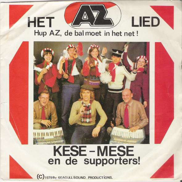 Kese-Mese En De Supporters! - Het AZ Lied 38178 Vinyl Singles Vinyl Goed / Hoes Goed