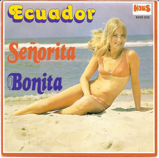 Ecuador - Señorita Vinyl Singles Vinyl Zeer Goed / Hoesje Goed "VINYLSINGLES.NL"