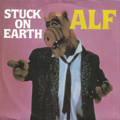 ALF - Stuck On Earth Vinyl Singles Vinyl Zeer Goed / Hoesje Goed "VINYLSINGLES.NL"