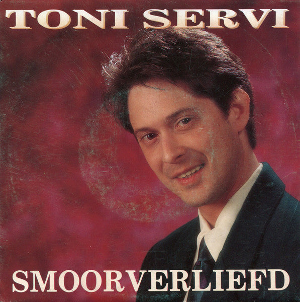 Tony Servi - Smoorverliefd 40538 Vinyl Singles Vinyl Goed / Hoes Goed