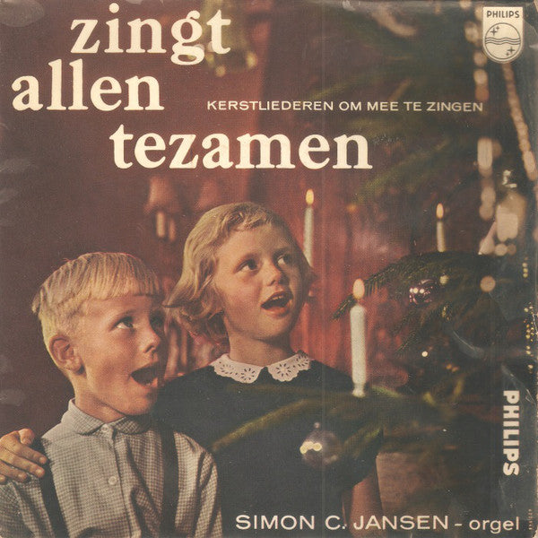 Simon C. Jansen - Zingt Allen Tezamen (Kerstliederen Om Mee Te Zingen) 24662 Vinyl Singles EP Vinyl Goed / Hoes Goed