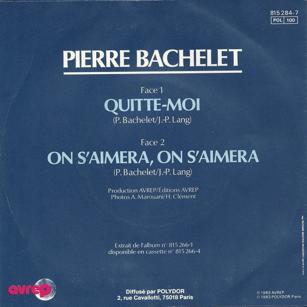 Pierre Bachelet - Quitte-moi 15352 Vinyl Singles Vinyl Goed / Hoes Goed