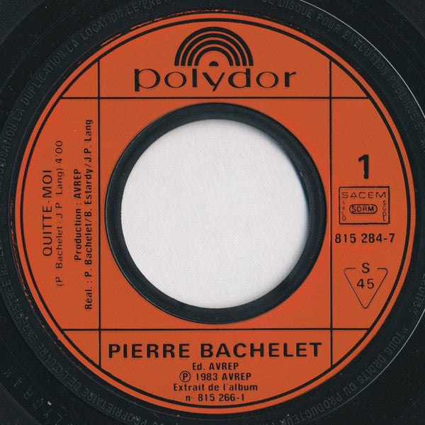 Pierre Bachelet - Quitte-moi 15352 Vinyl Singles Vinyl Goed / Hoes Goed