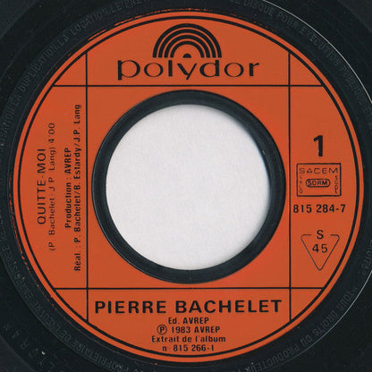 Pierre Bachelet - Quitte-moi 15352 Vinyl Singles Vinyl Goed / Hoes Goed