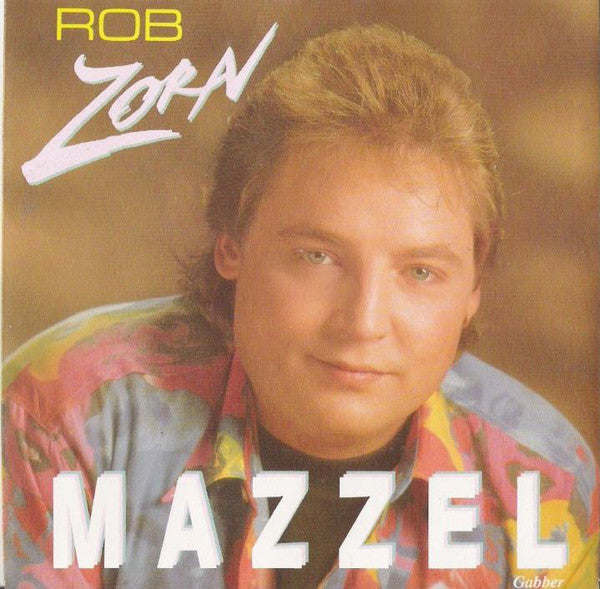 Rob Zorn - Mazzel 32469 Vinyl Singles Vinyl Goed / Hoes Goed