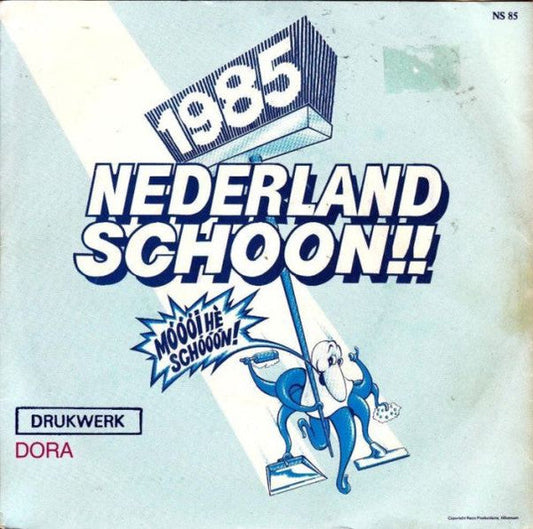 Drukwerk - Nederland Schoon Vinyl Singles Vinyl Zeer Goed / Hoesje Goed "VINYLSINGLES.NL"