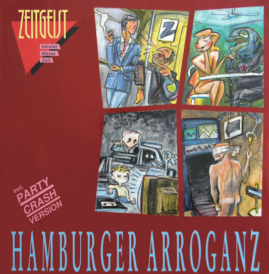 Hamburger Arroganz - Zeitgeist (Geister Dieser Zeit) Vinyl Singles Vinyl Zeer Goed / Hoesje Goed "VINYLSINGLES.NL"