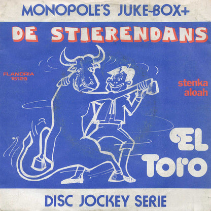El Toro - De Stierendans Vinyl Singles Vinyl Zeer Goed / Hoesje Goed "VINYLSINGLES.NL"
