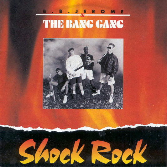 B.B. Jerome & The Bang Gang - Shock Rock B-Keus Vinyl Singles Vinyl Zeer Goed / Hoesje Sticker "VINYLSINGLES.NL"