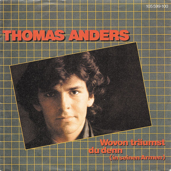 Thomas Anders - Wovon Träumst Du Denn (In Seinen Armen) 37301 Vinyl Singles Vinyl Goed / Hoes Goed