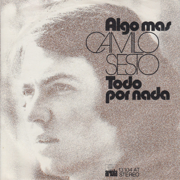 Camilo Sesto - Algo Mas Vinyl Singles Vinyl Zeer Goed / Hoesje Goed "VINYLSINGLES.NL"