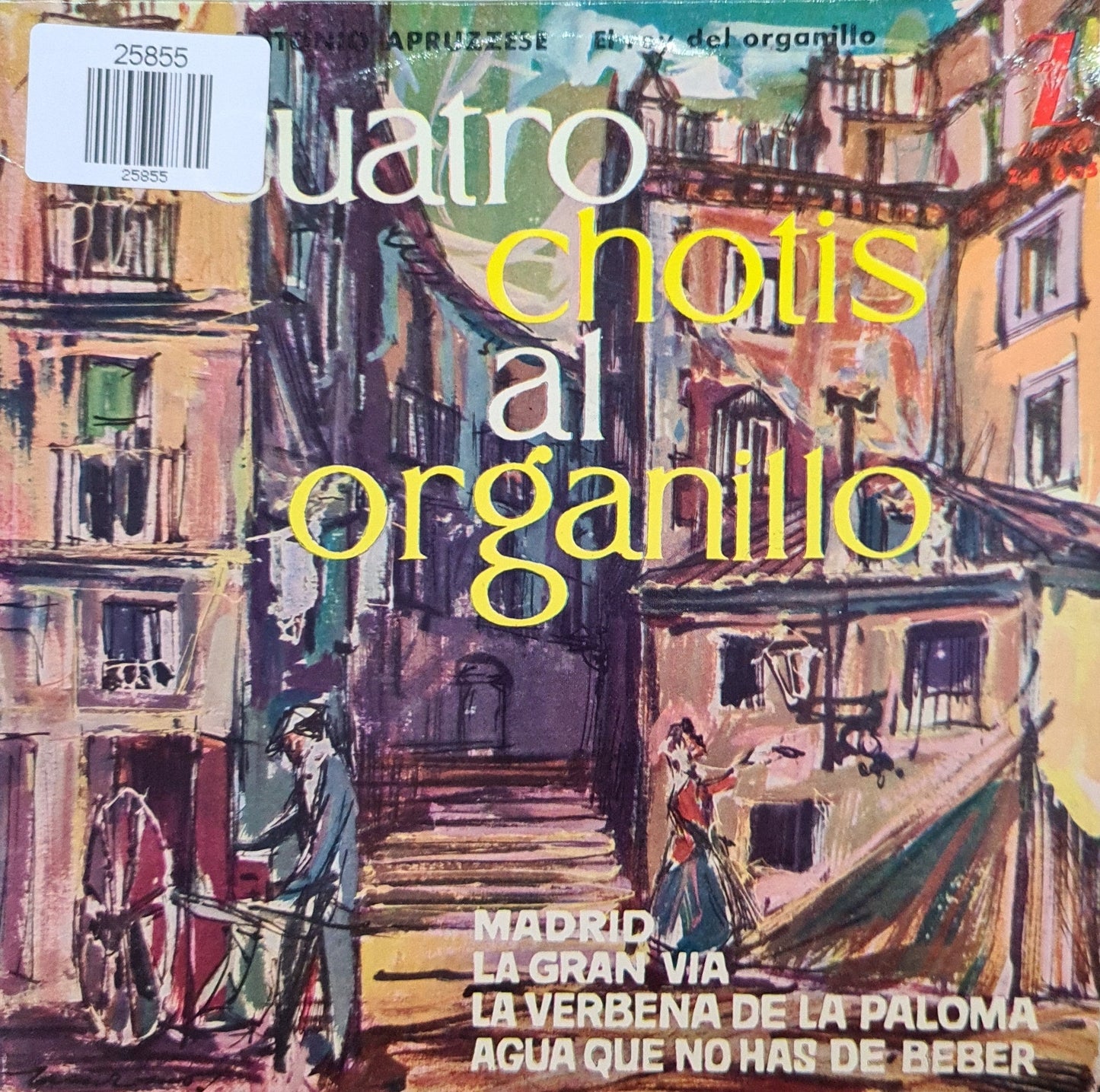 Cuatro Chotis Al Organillo - La Verbena de la Paloma Vinyl Singles Vinyl Zeer Goed / Hoesje Goed "VINYLSINGLES.NL"