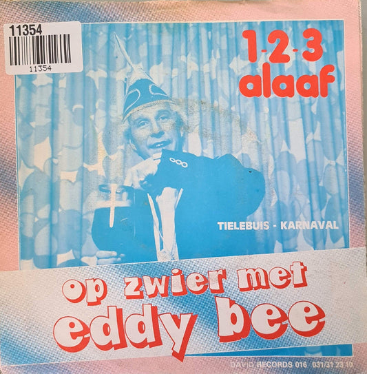 Eddy Bee - 1 -2 - 3 Alaaf Vinyl Singles Vinyl Zeer Goed / Hoesje Goed "VINYLSINGLES.NL"