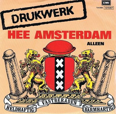 Drukwerk - Hee Amsterdam Vinyl Singles Media VG+ / Sleeve Tekst "VINYLSINGLES.NL"