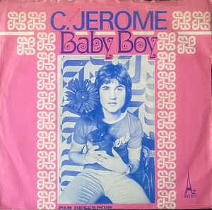 C. Jerome - Baby Boy Vinyl Singles Vinyl Zeer Goed / Hoesje Goed "VINYLSINGLES.NL"
