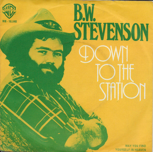 B.W. Stevenson - Down To The Station 22391 Vinyl Singles Vinyl Zeer Goed / Hoesje Goed "VINYLSINGLES.NL"