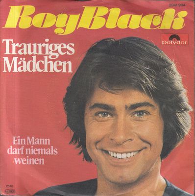 Roy Black - Trauriges Mädchen Vinyl Singles Vinyl Zeer Goed / Hoesje Goed "VINYLSINGLES.NL"