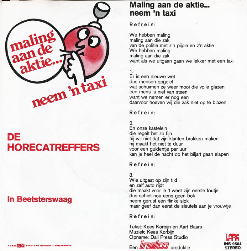 Horecatreffers - Maling Aan De Aktie... Neem 'N Taxi Vinyl Singles Vinyl Zeer Goed / Hoesje Goed "VINYLSINGLES.NL"