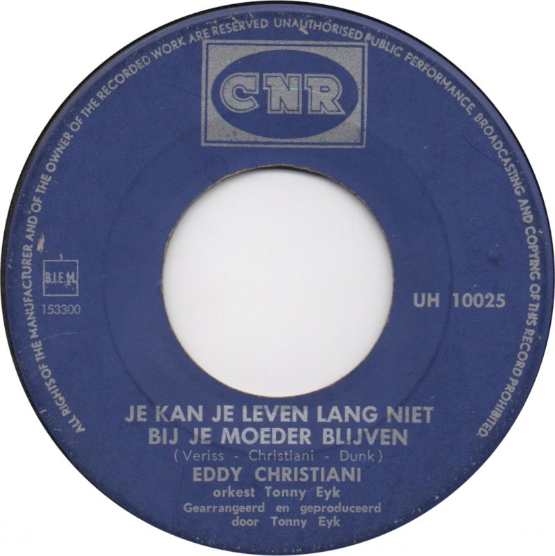 Eddy Christiani - Je Kan Je Leven Lang Niet Bij Je Moeder Blijven Vinyl Singles Vinyl Zeer Goed / Hoesje Generic "VINYLSINGLES.NL"