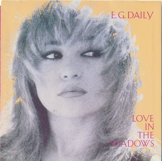 E.G. Daily - Love In The Shadows Vinyl Singles Vinyl Zeer Goed / Hoesje Goed "VINYLSINGLES.NL"