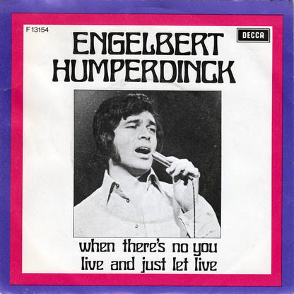 Engelbert Humperdinck - When There's No You Vinyl Singles Vinyl Zeer Goed / Hoesje Goed "VINYLSINGLES.NL"