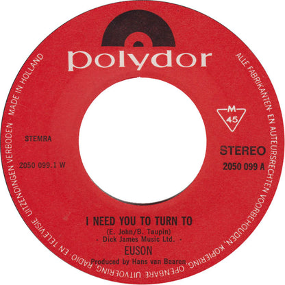 Euson - I Need You To Turn To Vinyl Singles Vinyl Zeer Goed / Hoesje Goed "VINYLSINGLES.NL"