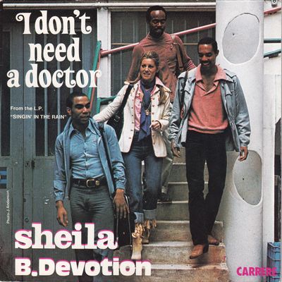Sheila & B. Devotion - I Don't Need A Doctor Vinyl Singles Vinyl Zeer Goed / Hoesje Goed "VINYLSINGLES.NL"