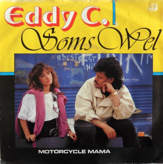 Eddy C. - Soms Wel (Sometimes) Vinyl Singles Vinyl Zeer Goed / Hoesje Goed "VINYLSINGLES.NL"