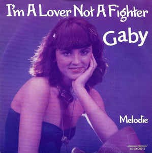 Gaby - I'm A Lover Not A Fighter Vinyl Singles Vinyl Zeer Goed / Hoesje Goed "VINYLSINGLES.NL"