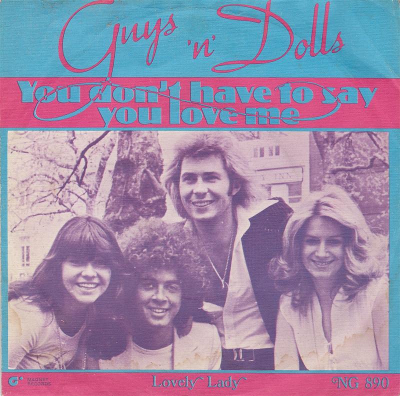 Guys 'N' Dolls - You Don't Have To Say You Love Me Vinyl Singles Vinyl Zeer Goed / Hoesje Goed "VINYLSINGLES.NL"