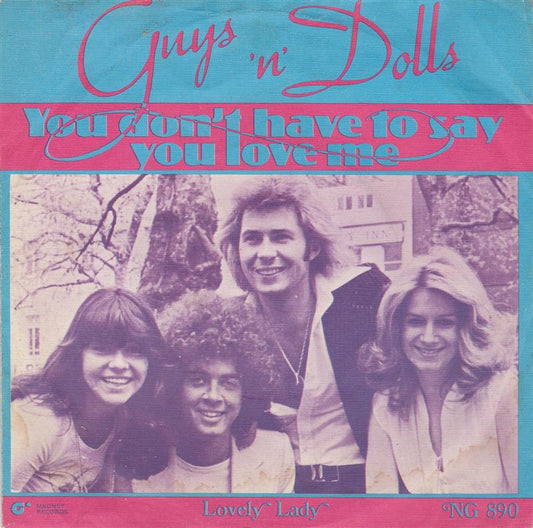 Guys 'N' Dolls - You Don't Have To Say You Love Me Vinyl Singles Vinyl Zeer Goed / Hoesje Goed "VINYLSINGLES.NL"