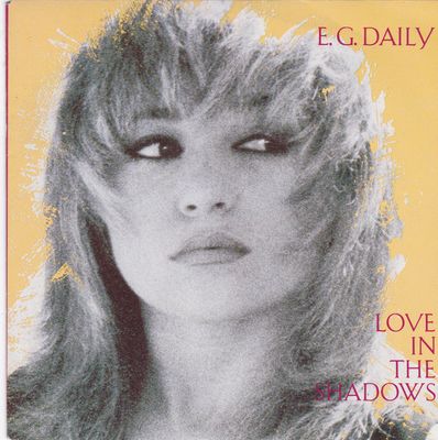 E.G. Daily - Love In The Shadows Vinyl Singles Vinyl Zeer Goed / Hoesje Goed "VINYLSINGLES.NL"