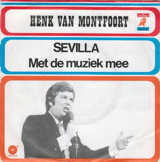 Henk van Montfoort - Sevilla Vinyl Singles Vinyl Zeer Goed / Hoesje Goed "VINYLSINGLES.NL"
