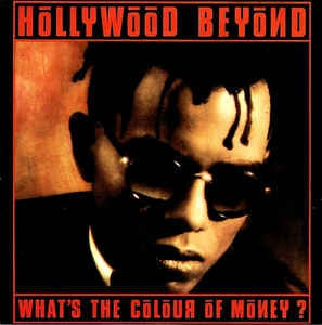 Hollywood Beyond - What's The Colour Of Money Vinyl Singles Vinyl Zeer Goed / Hoesje Goed "VINYLSINGLES.NL"