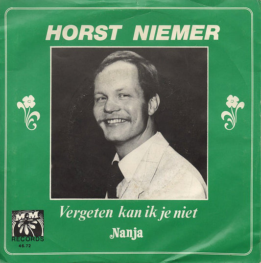 Horst Niemer - Vergeten Kan Ik Je Niet Vinyl Singles Vinyl Zeer Goed / Hoesje Goed "VINYLSINGLES.NL"
