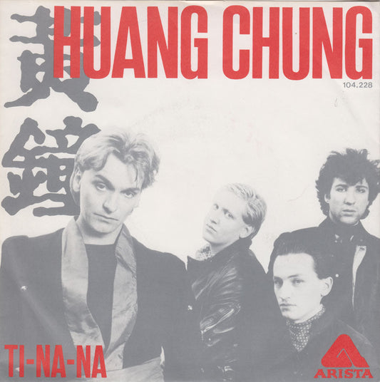 Huang Chung - Ti Na Na Vinyl Singles Vinyl Zeer Goed / Hoesje Goed "VINYLSINGLES.NL"