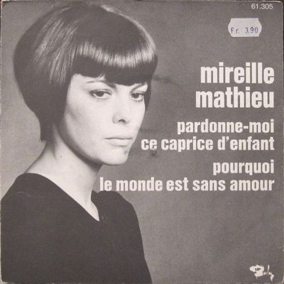 Mireille Mathieu - Pardonne-Moi Ce Caprice D'enfant 49764