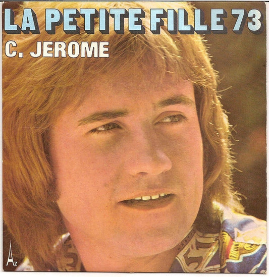 C. Jerome - La Petite Fille ** Vinyl Singles Vinyl Zeer Goed / Hoesje Goed "VINYLSINGLES.NL"