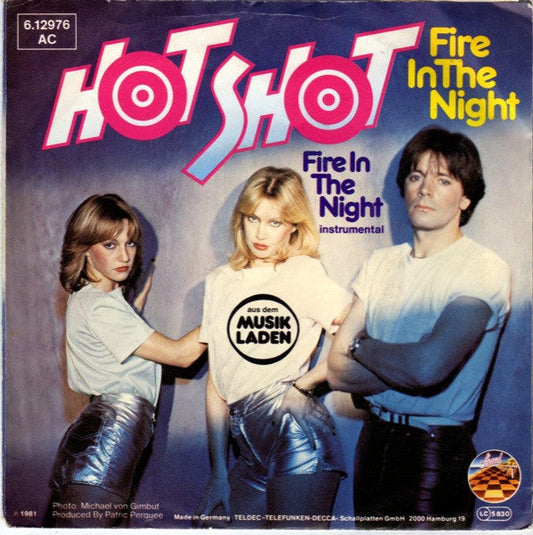 Hot Shot - Fire In The Night Vinyl Singles Vinyl Zeer Goed / Hoesje Goed "VINYLSINGLES.NL"