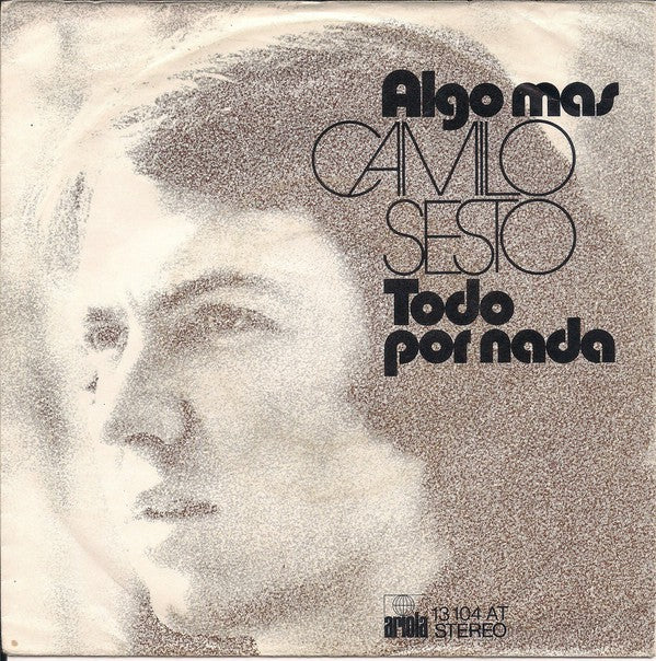 Camilo Sesto - Algo Mas Vinyl Singles Vinyl Zeer Goed / Hoesje Goed "VINYLSINGLES.NL"