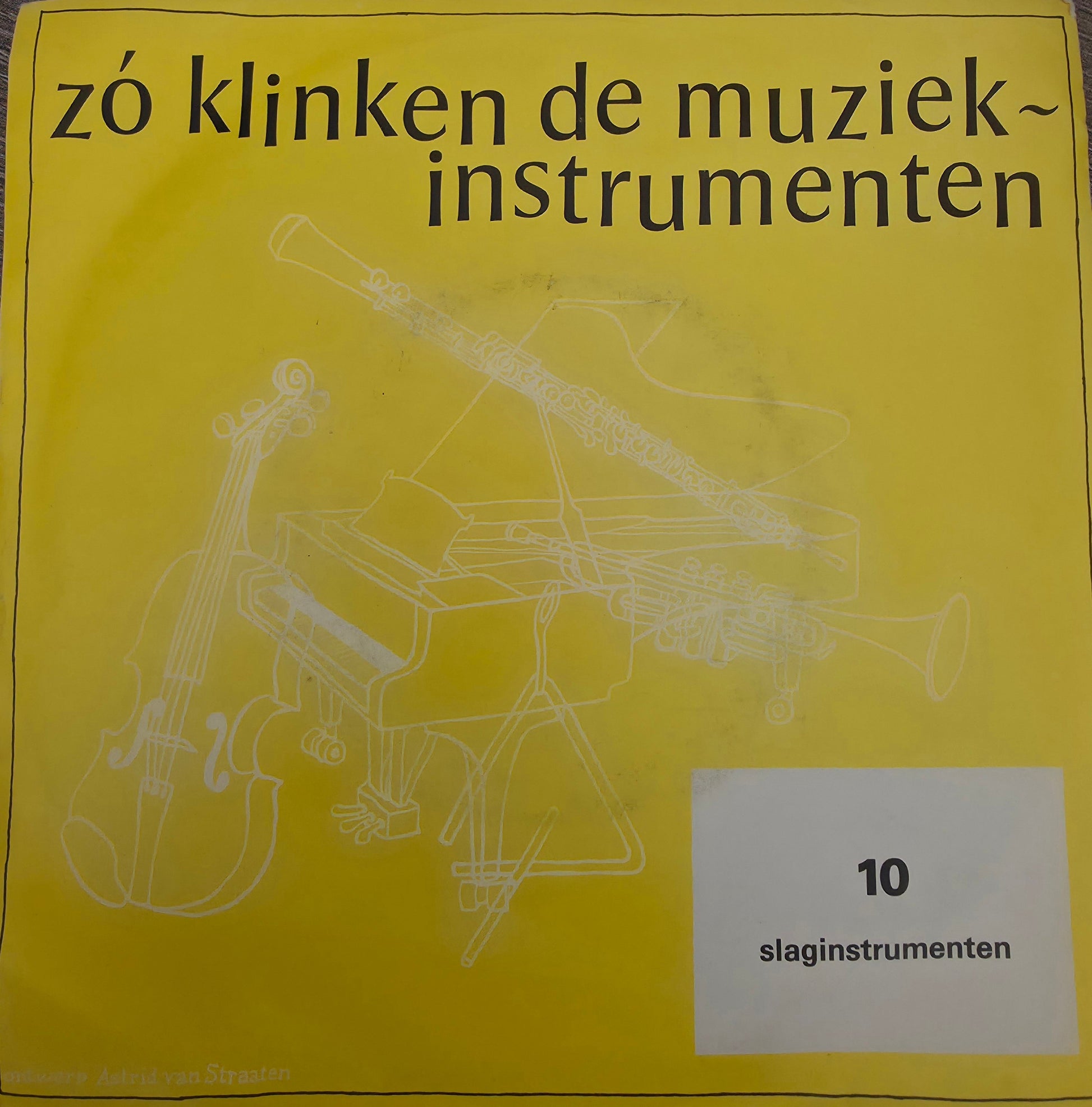 Benny Vrede - Zó klinken de muziekinstrumenten (slaginstrumenten)