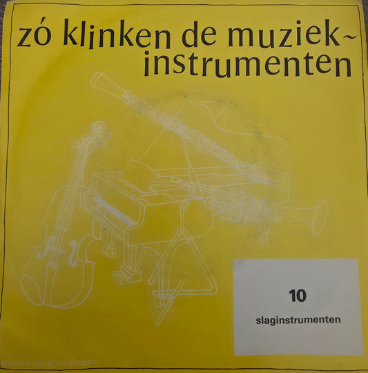 Benny Vrede - Zó klinken de muziekinstrumenten (slaginstrumenten)