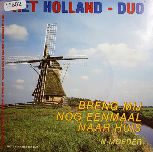 Holland Duo - Breng Mij Nog Eenmaal Naar Huis Vinyl Singles Vinyl Zeer Goed / Hoesje Goed "VINYLSINGLES.NL"