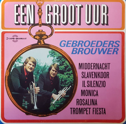 Gebroeders Brouwer - Een Groot Uur... (LP) Vinyl LP Dubbel Vinyl Zeer Goed / Hoes Goed "VINYLSINGLES.NL"